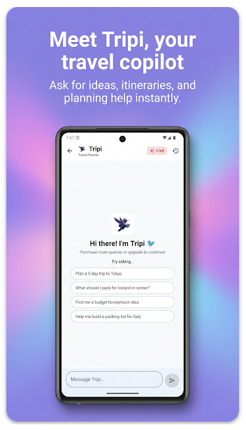 Meet Tripi, your travel copilot — ask for ideas, itineraries, and planning help instantly